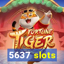 5637 slots